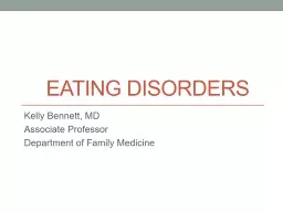 Eating Disorders	 Kelly Bennett, MD