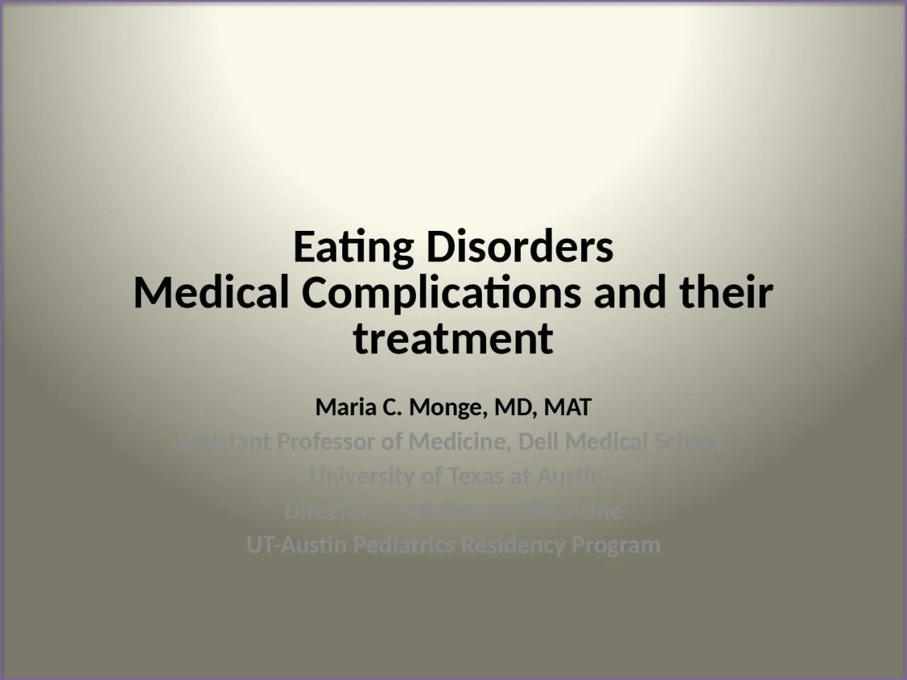 PPT-Eating Disorders Medical Complications and their treatment