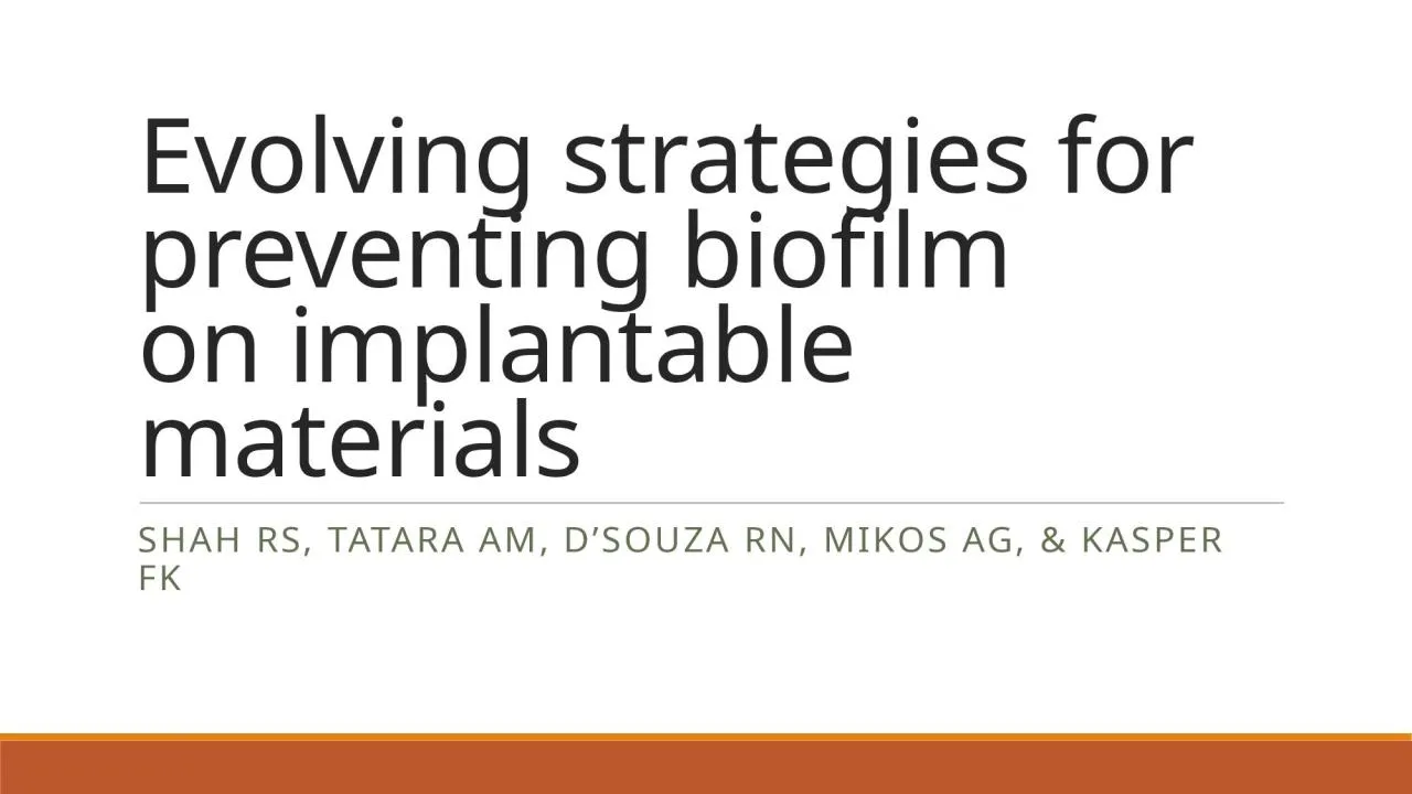 PPT-Evolving strategies for preventing biofilm