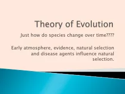 Theory of Evolution  Just how do species change over time????