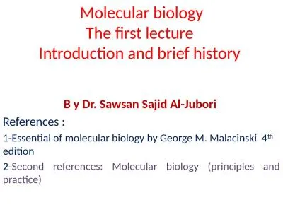 M olecular biology T he first lecture