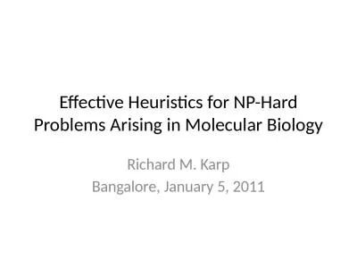 Effective Heuristics for NP-Hard Problems Arising in Molecular Biology