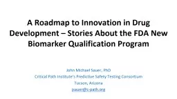 A Roadmap to Innovation in Drug Development – Stories About the FDA New Biomarker Qualification