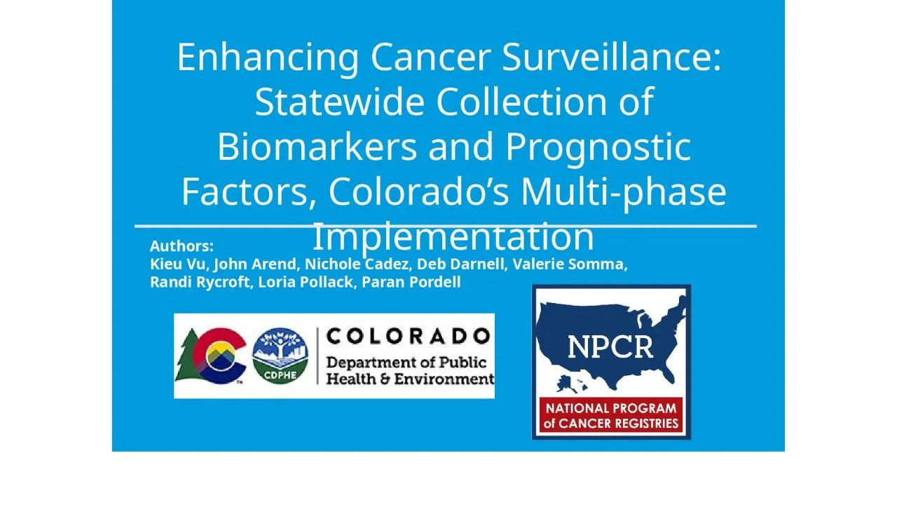 PPT-Enhancing Cancer Surveillance: Statewide Collection of Biomarkers and Prognostic Factors,