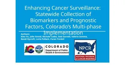 Enhancing Cancer Surveillance:  Statewide Collection of Biomarkers and Prognostic Factors,