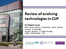 Review of evolving technologies in CUP