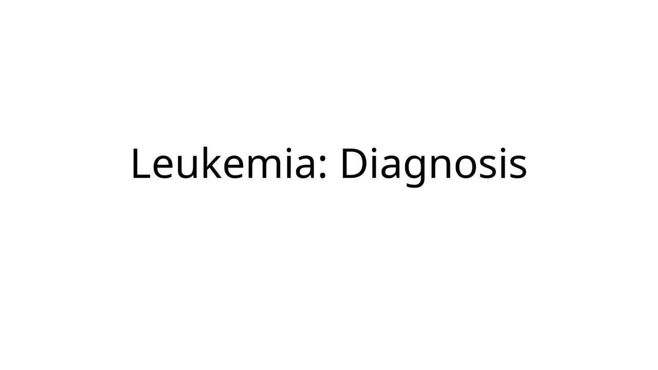 PPT-Leukemia: Diagnosis Patient case