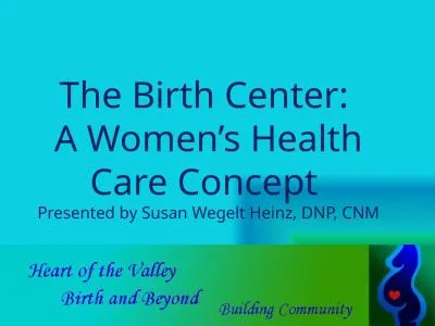 The Birth Center:  A Women’s Health Care Concept