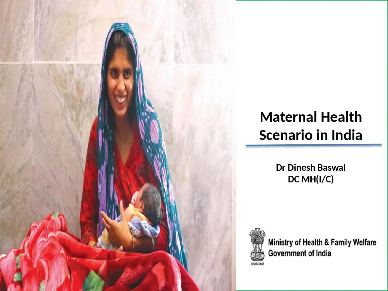 PPT-Maternal Health Scenario in India