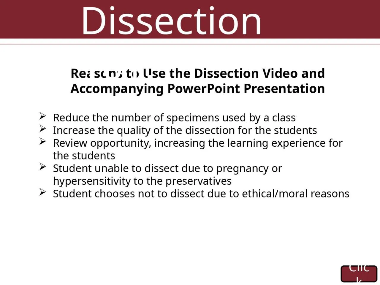 PPT-Reasons to Use the Dissection Video and