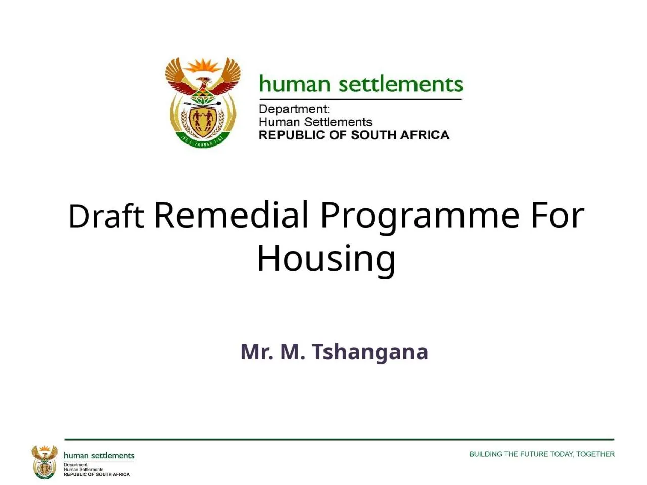 PPT-  Draft Remedial Programme For Housing