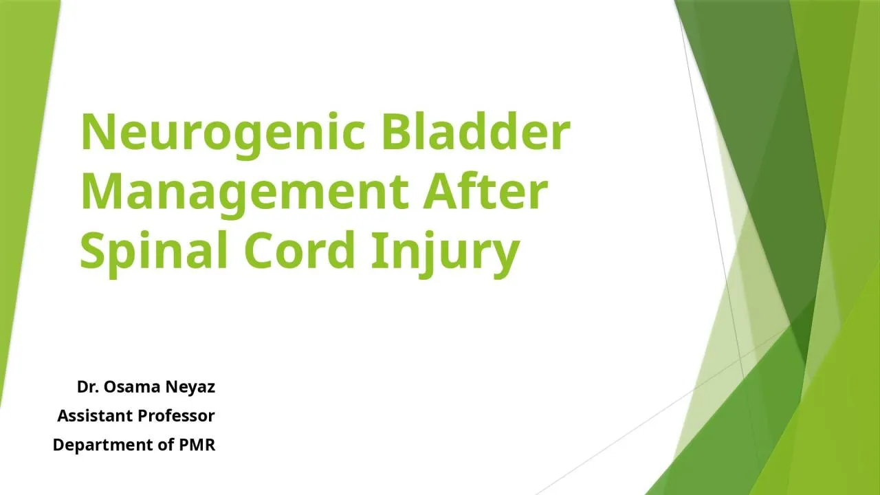 PPT-Neurogenic Bladder Management After Spinal Cord Injury