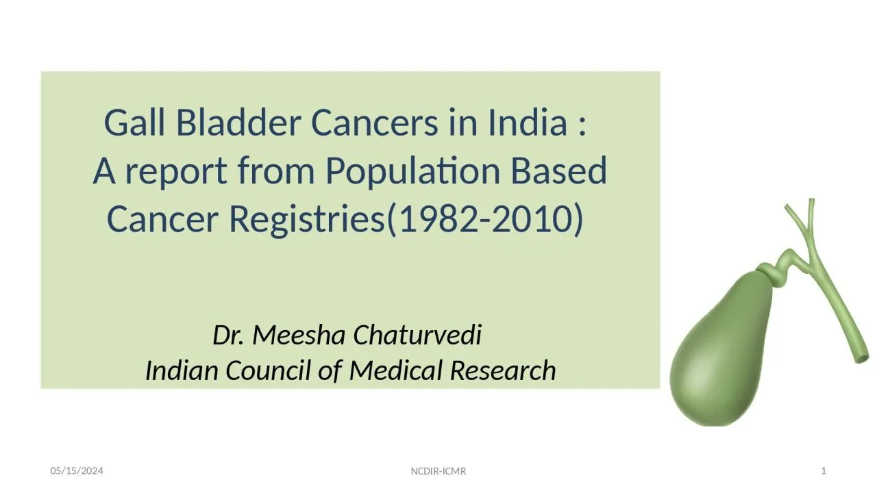 PPT-Gall Bladder Cancers in India :