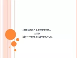 Chronic Leukemia                 and