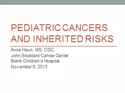 Pediatric cancers and inherited risks