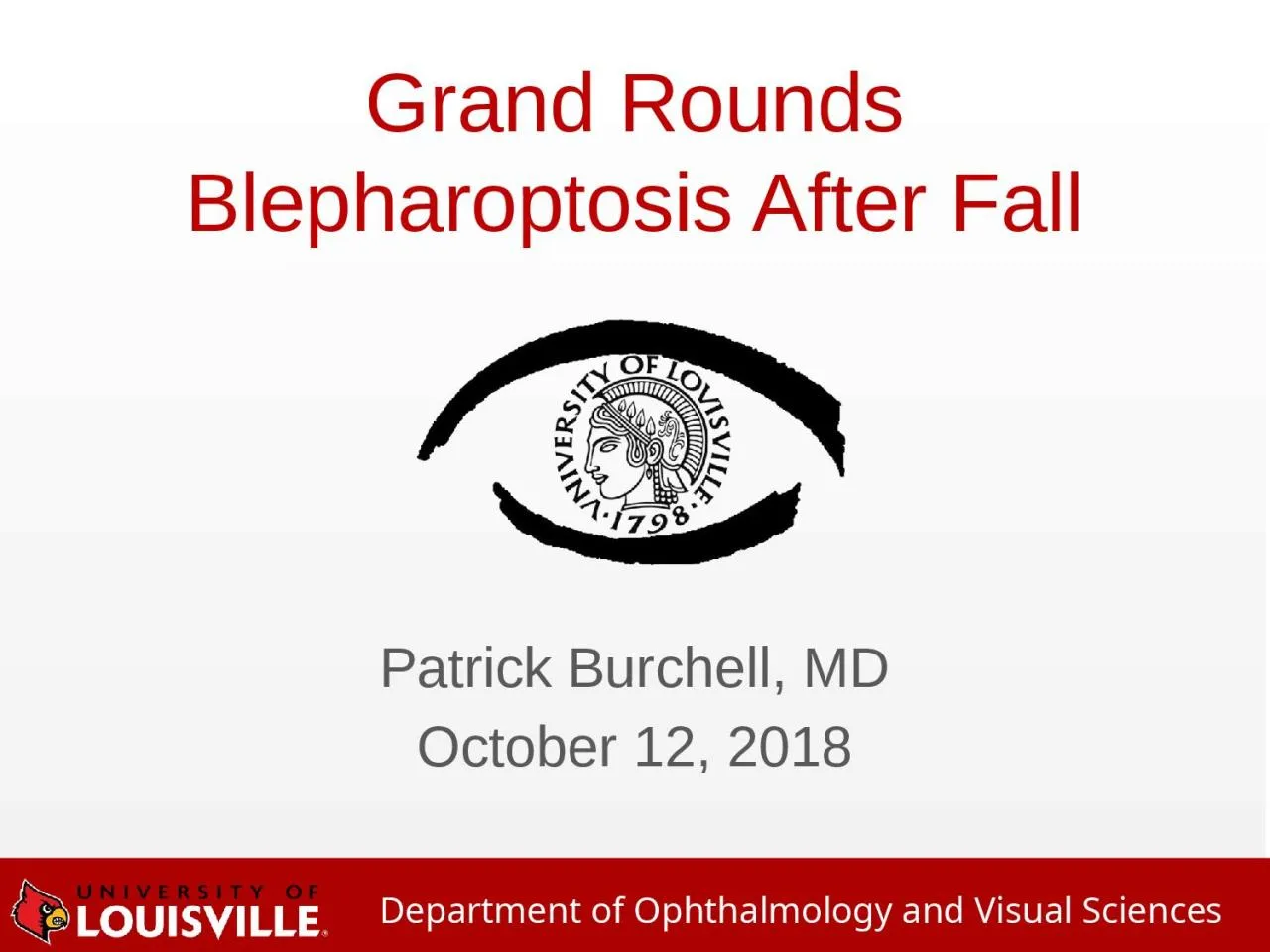 PPT-Patrick Burchell, MD October 12, 2018