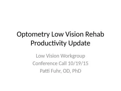 Optometry Low Vision Rehab Productivity Update