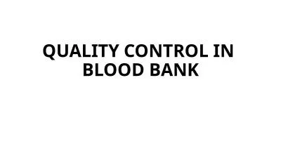 QUALITY CONTROL IN  BLOOD