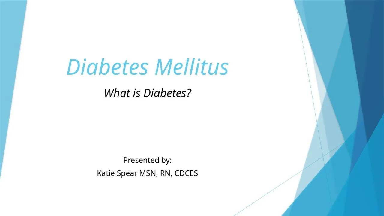 PPT-Diabetes Mellitus What is Diabetes?