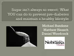 Sugar isn’t always so sweet:  What YOU can do to prevent pre-diabetes and maintain a