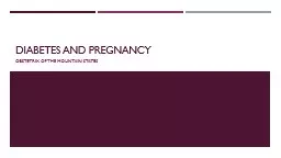 PPT-Diabetes and pregnancy Obstetrix of the Mountain States