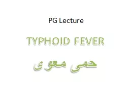 PG Lecture TYPHOID FEVER