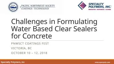 Challenges in Formulating Water Based Clear Sealers for Concrete