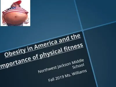 Obesity in America and  the importance