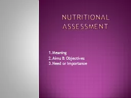 Nutritional  aSSessMent 1.Meaning