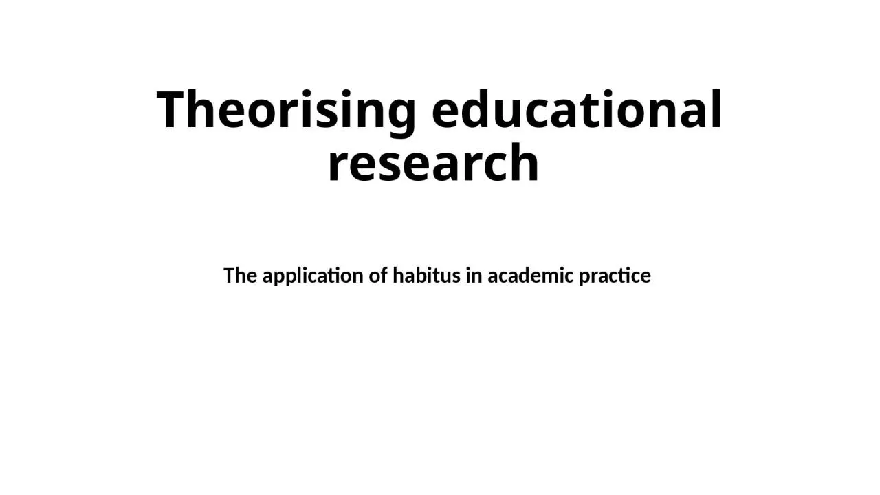 PPT-Theorising educational research