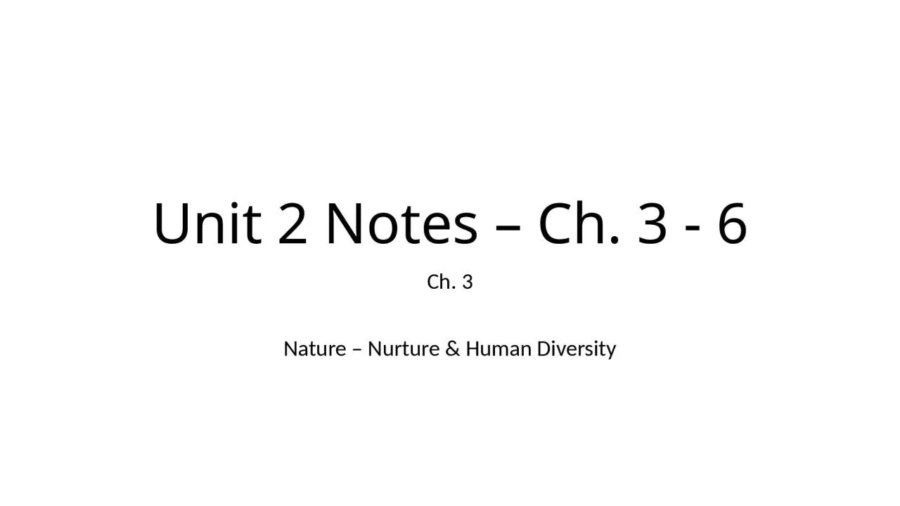 PPT-Unit 2 Notes – Ch. 3 - 6