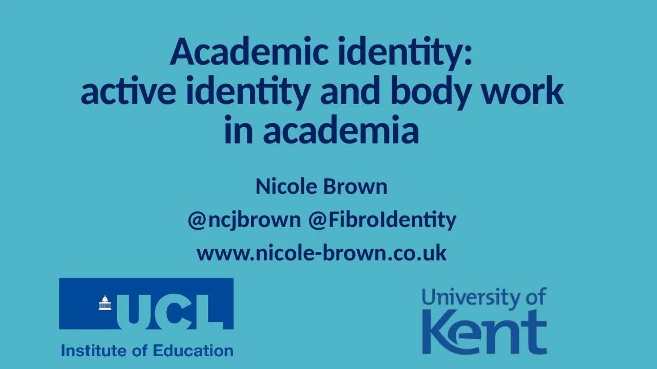 PPT-Academic identity: active identity and body work in academia