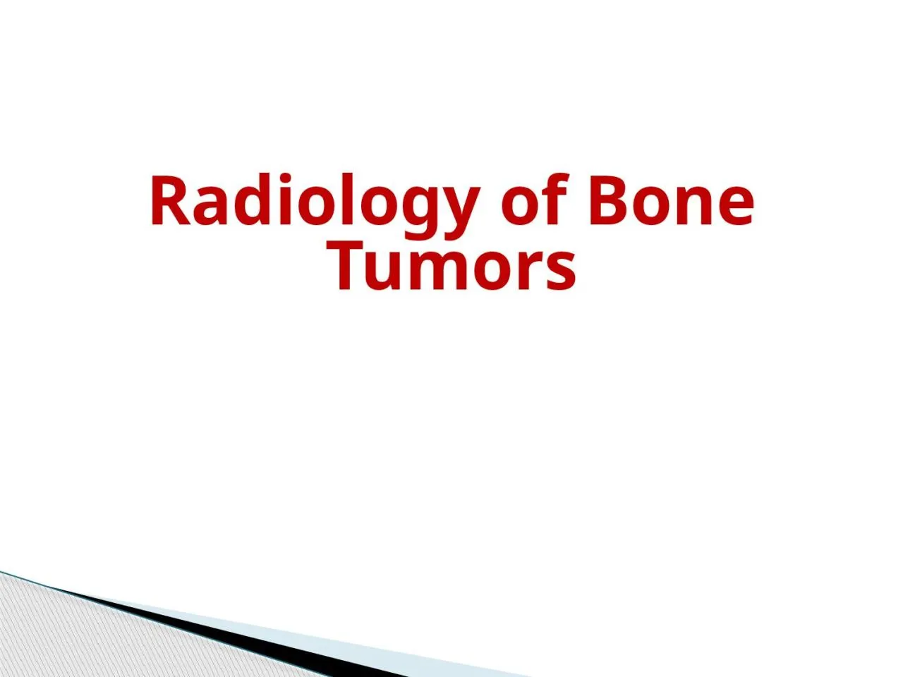 PPT-Radiology of B one T umors