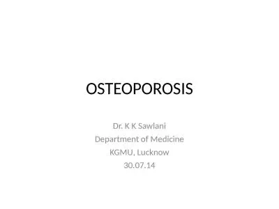 OSTEOPOROSIS Dr. K  K   Sawlani