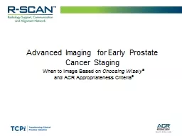 Advanced Imaging for Early Prostate Cancer Staging
