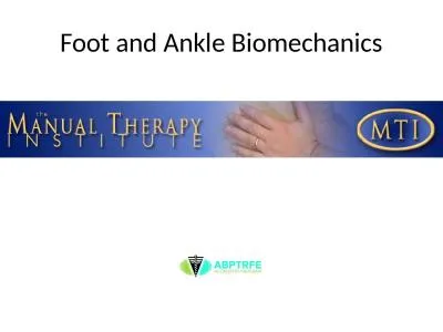 Foot and Ankle Biomechanics