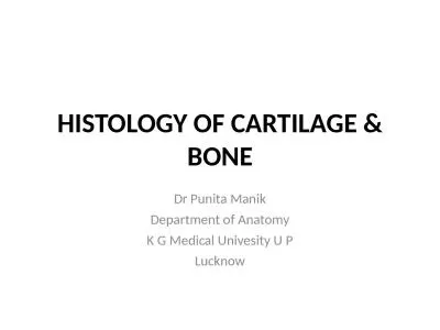 HISTOLOGY  OF CARTILAGE