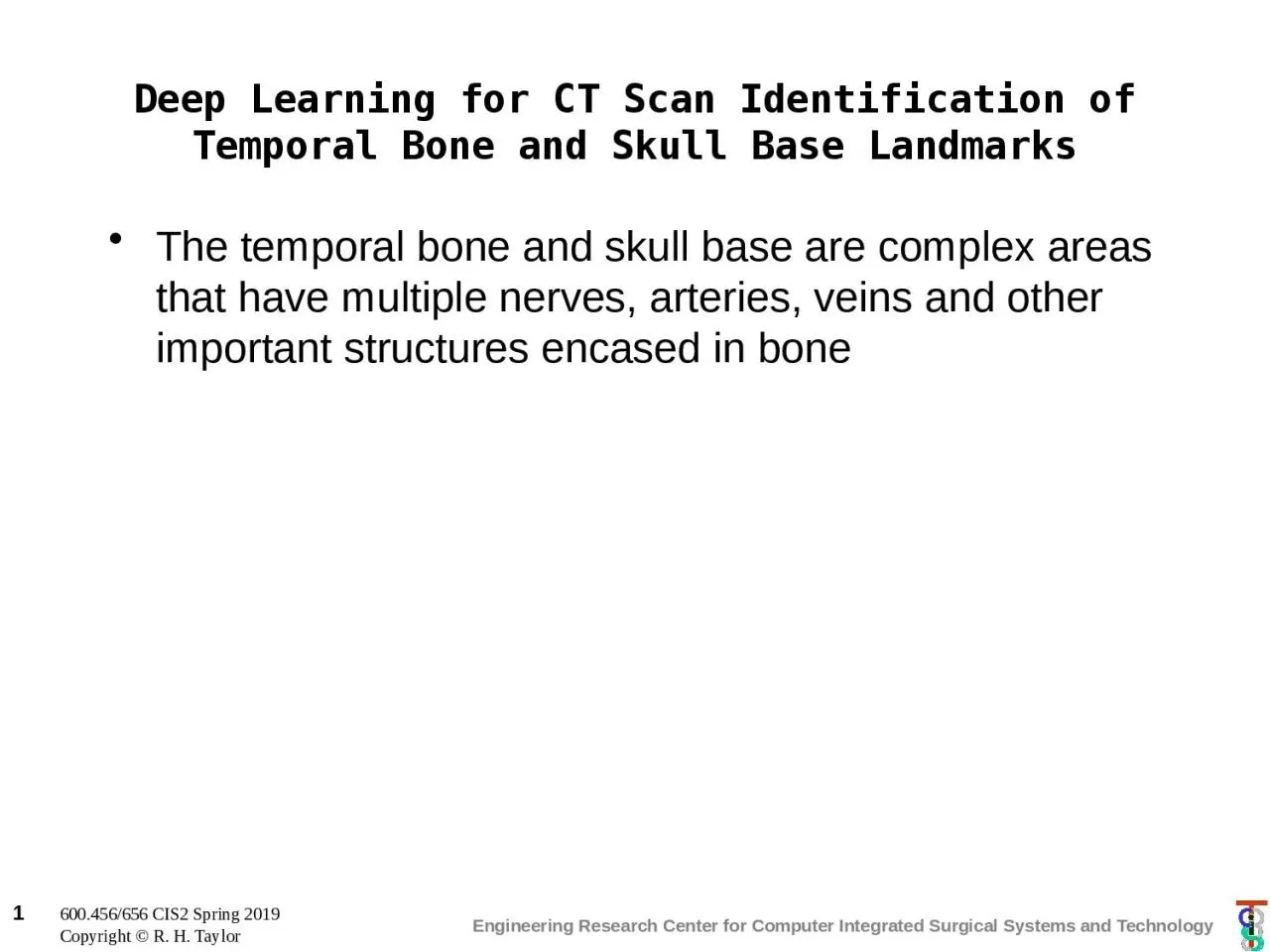 PPT-The temporal bone and skull base are complex areas that have multiple nerves, arteries,