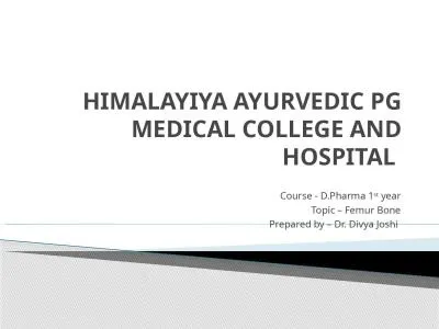 HIMALAYIYA AYURVEDIC PG MEDICAL COLLEGE AND HOSPITAL