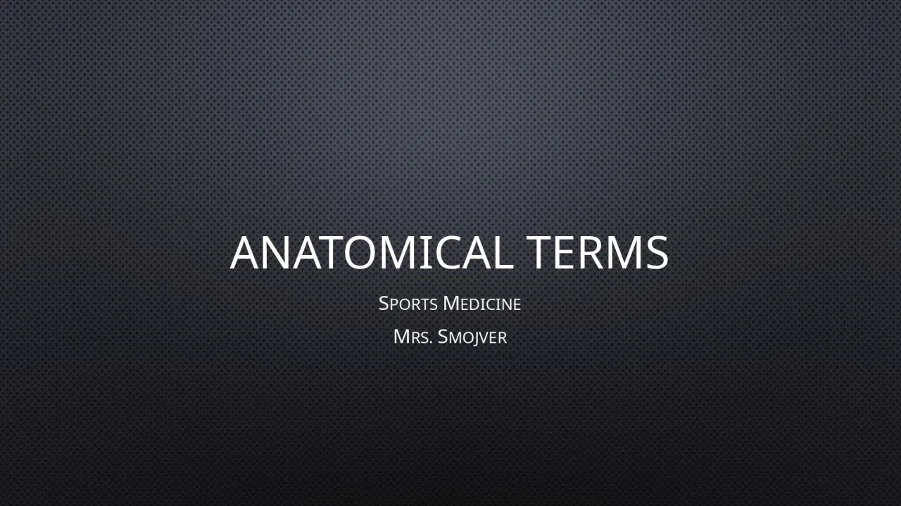 PPT-Anatomical terms Sports Medicine