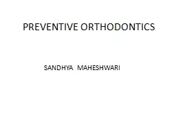 PREVENTIVE ORTHODONTICS