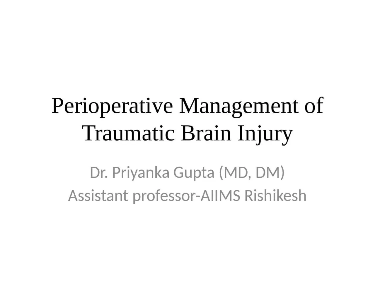 PPT-Perioperative Management of Traumatic Brain Injury