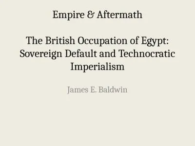 Empire & Aftermath The British Occupation of Egypt: