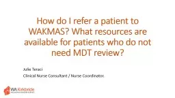 How do I refer a patient to WAKMAS? What resources are available for patients who do not need MDT