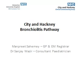 PPT-City and Hackney Bronchiolitis Pathway