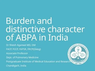 Burden  and distinctive character of ABPA in India