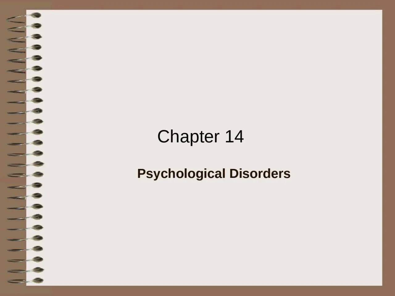 PPT-Chapter 14 Psychological Disorders