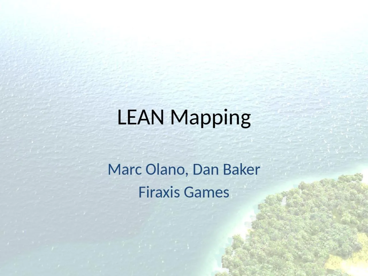 PPT-LEAN Mapping Marc Olano, Dan Baker