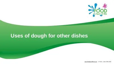 Uses of dough for other dishes