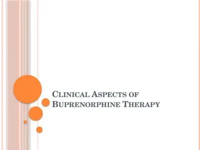 Clinical Aspects of  Buprenorphine